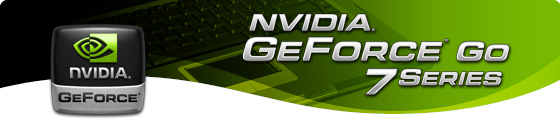 The GeForce Go 7 Series of GPUs