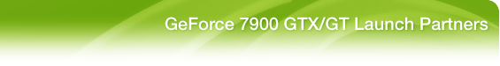 GeForce 7900 Launch Partners
