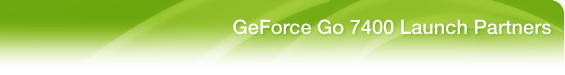GeForce Go 7400 Launch Partners