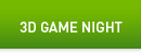 3D Game Night